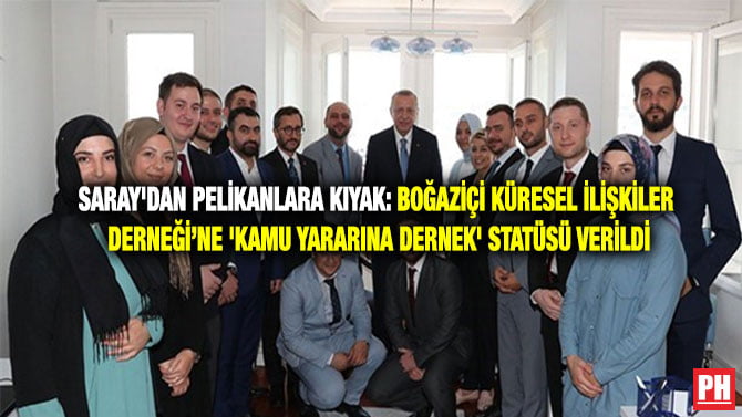 SARAY’DAN PELİKANLARA KIYAK: BOĞAZİÇİ KÜRESEL İLİŞKİLER DERNEĞİ’NE ‘KAMU YARARINA DERNEK’ STATÜSÜ VERİLDİ