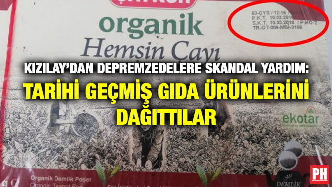 KIZILAY’DAN DEPREMZEDELERE SKANDAL YARDIM: TARİHİ GEÇMİŞ GIDA ÜRÜNLERİNİ DAĞITTILAR