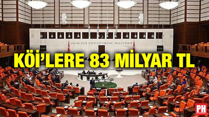 KÖİ’LERE 83 MİLYAR TL