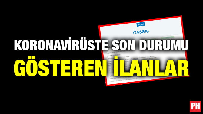 KORONAVİRÜSTE SON DURUMU GÖSTEREN İLANLAR