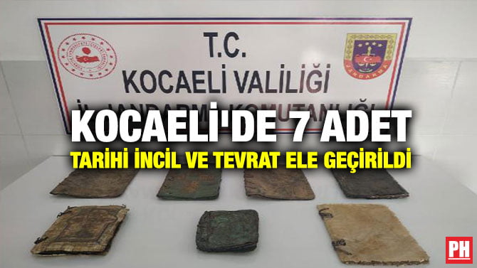 KOCAELİ’DE 7 ADET TARİHİ İNCİL VE TEVRAT ELE GEÇİRİLDİ