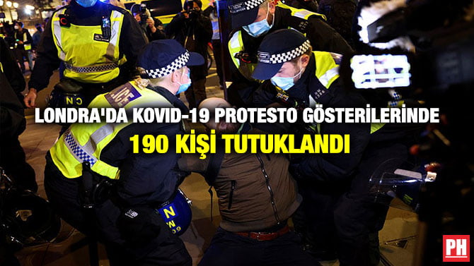 LONDRA’DA KOVID-19 PROTESTO GÖSTERİLERİNDE 190 KİŞİ TUTUKLANDI