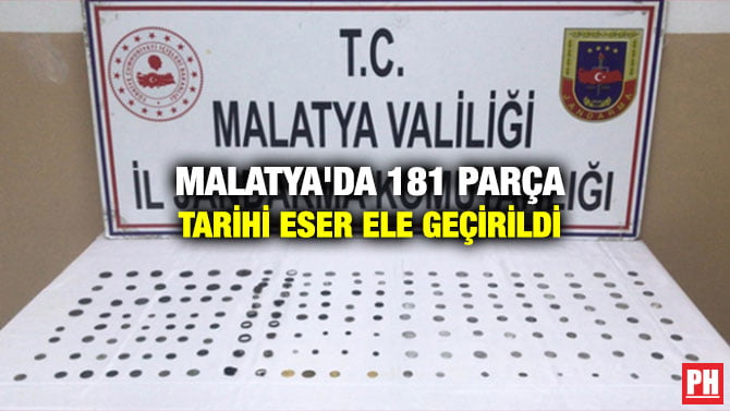 MALATYA’DA 181 PARÇA TARİHİ ESER ELE GEÇİRİLDİ