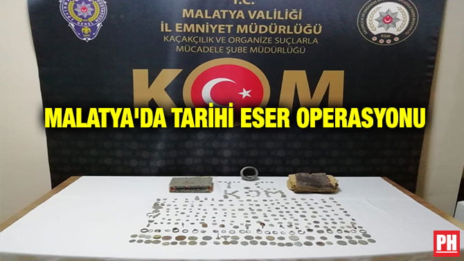 MALATYA’DA TARİHİ ESER OPERASYONU
