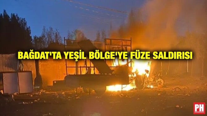 BAĞDAT’TA YEŞİL BÖLGE’YE FÜZE SALDIRISI