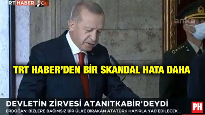 TRT HABER’DEN BİR SKANDAL HATA DAHA