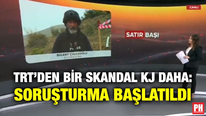 TRT’DEN BİR SKANDAL KJ DAHA: SORUŞTURMA BAŞLATILDI