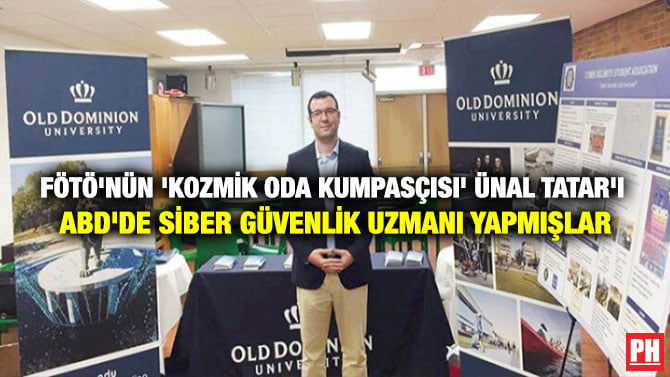 FÖTÖ’NÜN ‘KOZMİK ODA KUMPASÇISI’ ÜNAL TATAR’I ABD’DE SİBER GÜVENLİK UZMANI YAPMIŞLAR