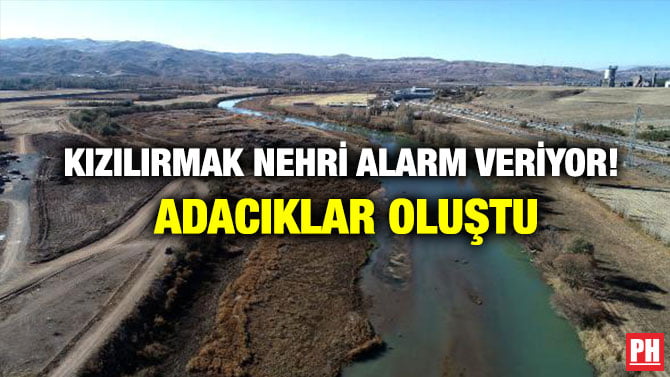 KIZILIRMAK NEHRİ ALARM VERİYOR! ADACIKLAR OLUŞTU