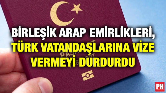 BİRLEŞİK ARAP EMİRLİKLERİ, TÜRK VATANDAŞLARINA VİZE VERMEYİ DURDURDU