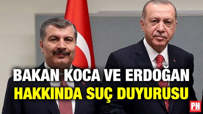BAKAN KOCA VE ERDOĞAN HAKKINDA SUÇ DUYURUSU