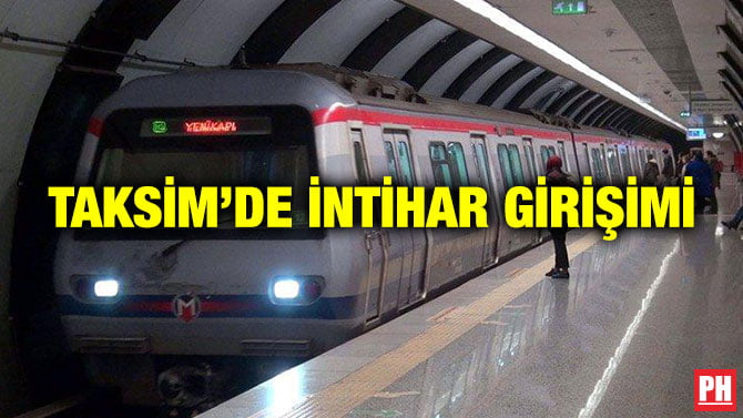 TAKSİM’DE İNTİHAR GİRİŞİMİ