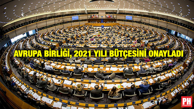 AVRUPA BİRLİĞİ, 2021 YILI BÜTÇESİNİ ONAYLADI
