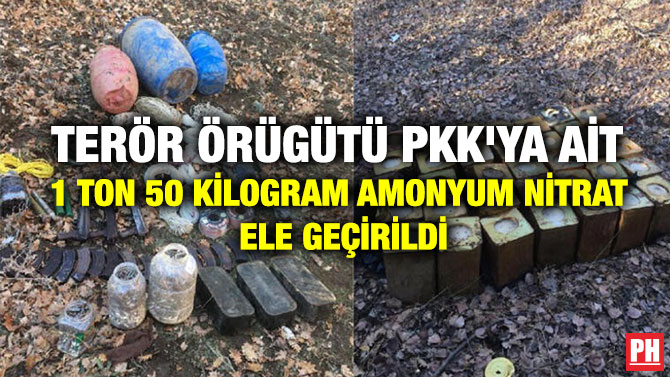 TERÖR ÖRÜGÜTÜ PKK’YA AİT 1 TON 50 KİLOGRAM AMONYUM NİTRAT ELE GEÇİRİLDİ