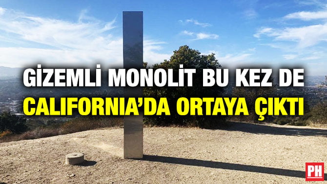 GİZEMLİ MONOLİT BU KEZ DE CALIFORNIA’DA ORTAYA ÇIKTI