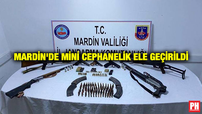 MARDİN’DE MİNİ CEPHANELİK ELE GEÇİRİLDİ
