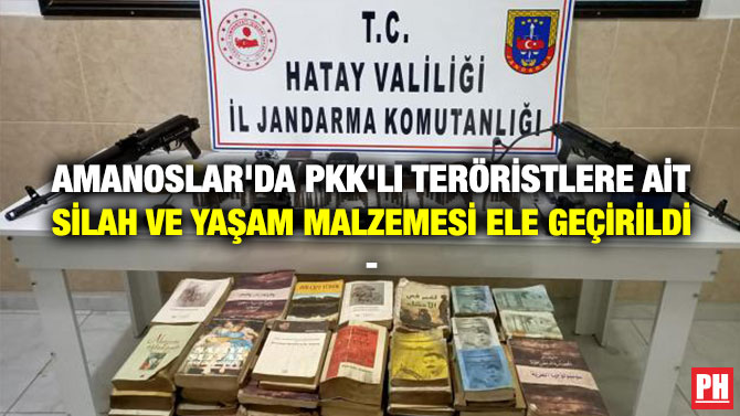 AMANOSLAR’DA PKK’LI TERÖRİSTLERE AİT SİLAH VE YAŞAM MALZEMESİ ELE GEÇİRİLDİ