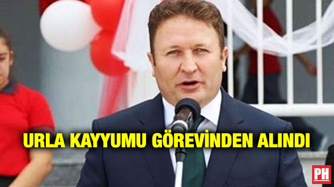 URLA KAYYUMU GÖREVİNDEN ALINDI