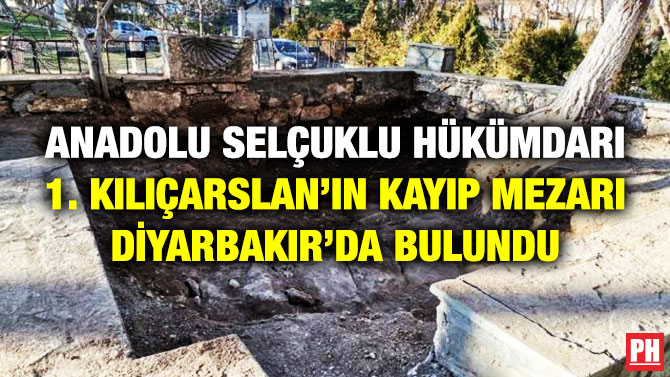 Anadolu Selçuklu Hükümdarı 1. Kılıçarslan’ın Kayıp Mezarı Diyarbakır’da Bulundu
