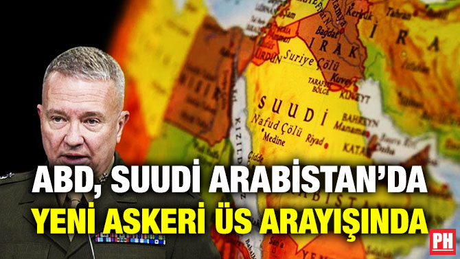 ABD, Suudi Arabistan’da Yeni Askeri Üs Arayışında
