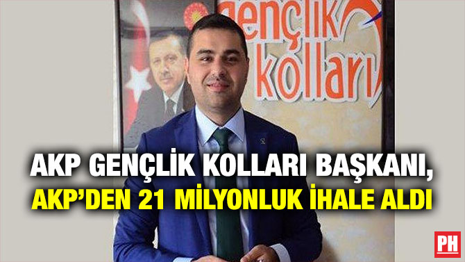 Gaziantep Gençlik Kolları Başkanı, Akp’den 21 Milyonluk İhale Aldı