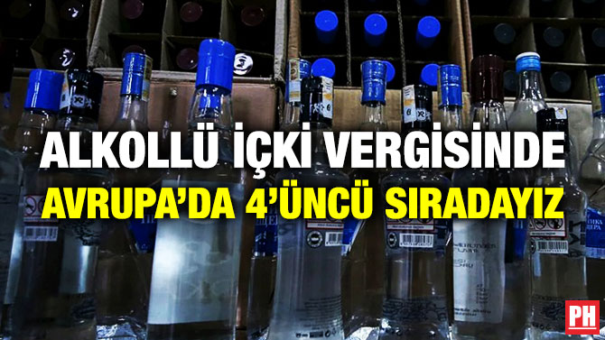 Alkollü İçki Vergisinde Avrupa’da 4’üncü Sıradayız