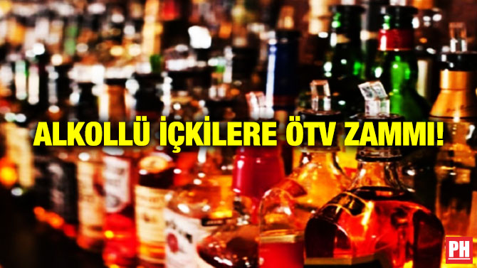 Alkollü İçkilere Ötv Zammı!