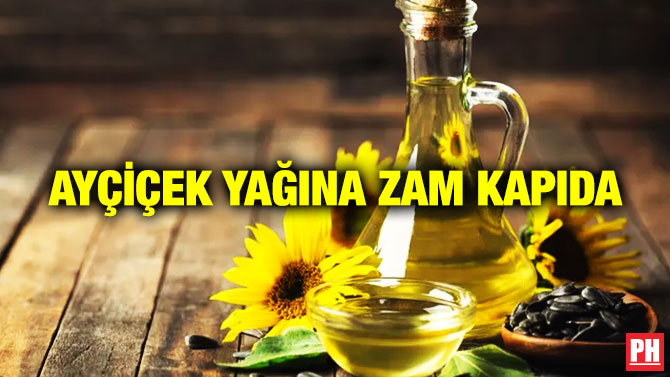 Ayçiçek Yağına  Zam Kapıda