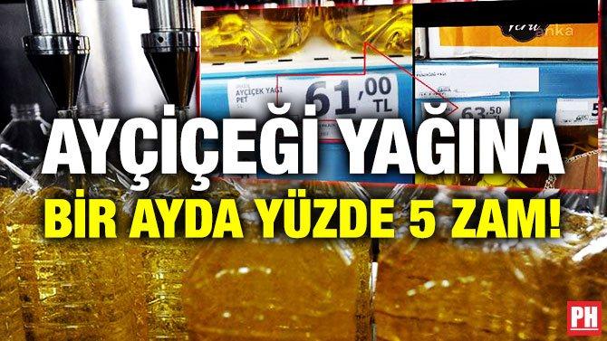Ayçiçeği Yağına Bir Ayda Yüzde 5 Zam!