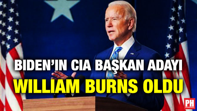 Biden’ın CIA Başkanı Adayı William Burns Oldu