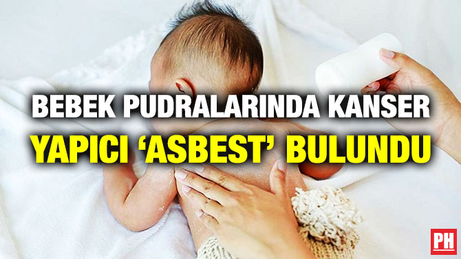 Bebek Pudralarında Kanser Yapıcı ‘Asbest’ Bulundu