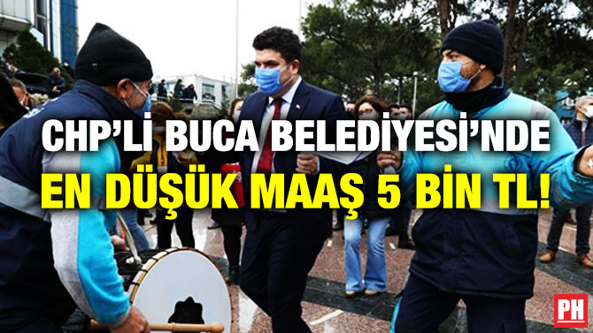 CHP’li Buca Belediyesi’nde En Düşük Maaş 5 Bin TL!