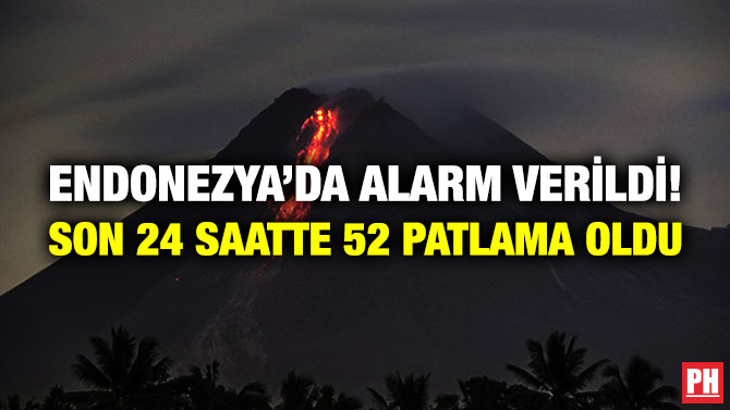 Endonezya’da Alarm Verildi! Son 24 Saatte 52 Patlama Oldu