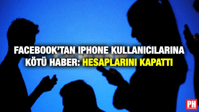 Facebook’tan iPhone Kullanıcılarına Kötü Haber: Hesaplarını Kapattı