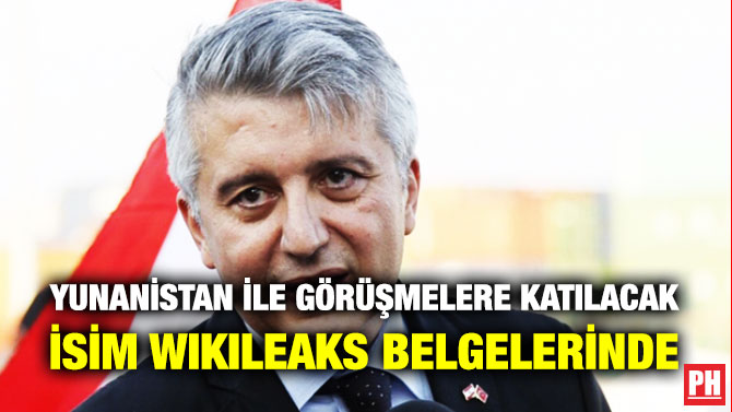 Yunanistan ile Görüşmelere Katılacak İsim Wikileaks Belgelerinde