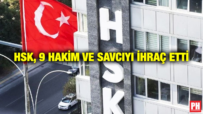 HSK, 9 Hakim ve Savcıyı İhraç Etti
