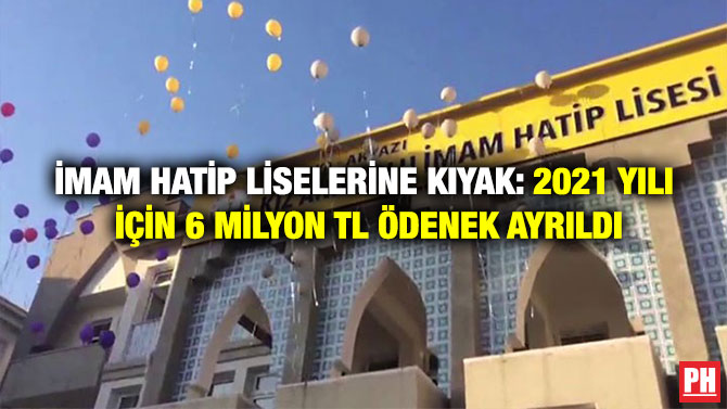 İmam Hatip Liselerine Kıyak: 2021 Yılı İçin 6 Milyon TL Ödenek Ayrıldı