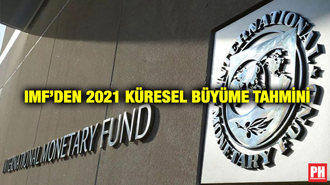 IMF’den 2021 Küresel Büyüme Tahmini