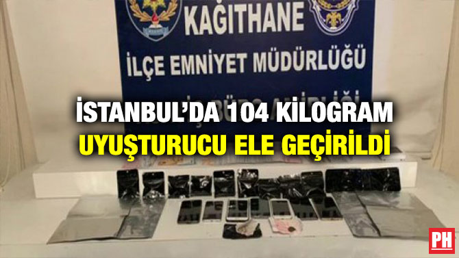 İstanbul’da 104 Kilogram Uyuşturucu Ele Geçirildi