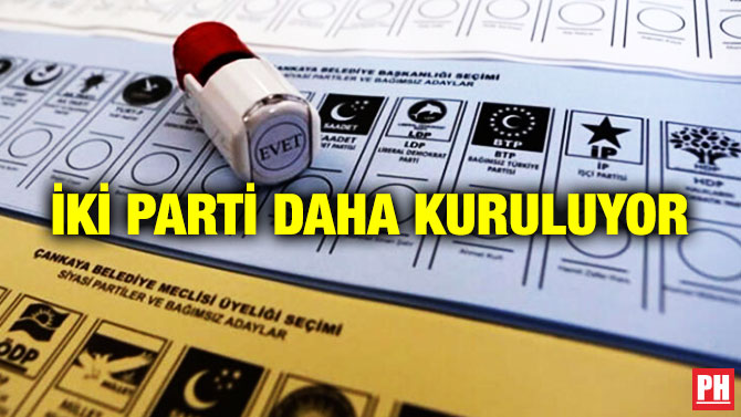 İki Parti Daha Kuruluyor