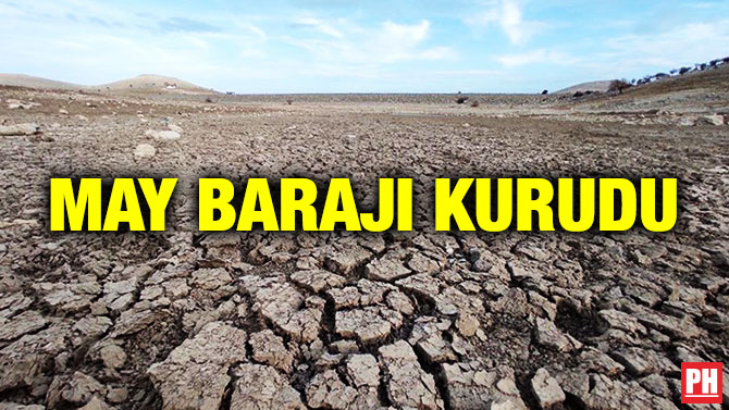 May Barajı Kurudu