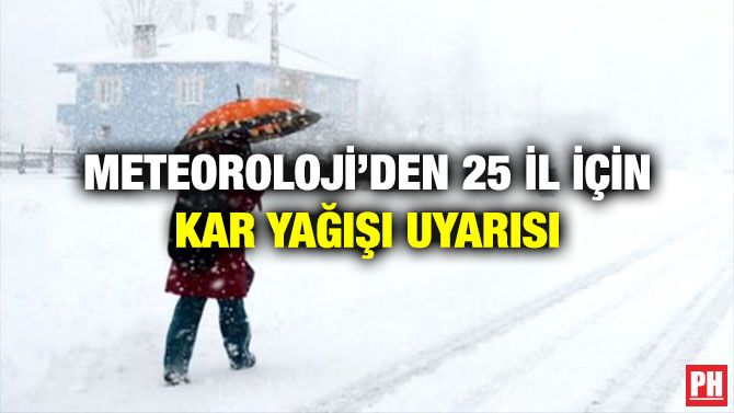 Meteoroloji’den 25 İl İçin Kar Yağışı Uyarısı