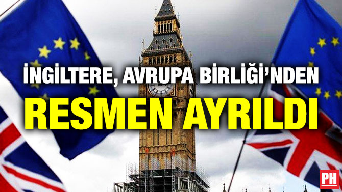 İNGİLTERE, AVRUPA BİRLİĞİ’NDEN RESMEN AYRILDI