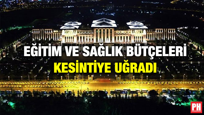 Eğitim ve Sağlık Bütçeleri Kesintiye Uğradı