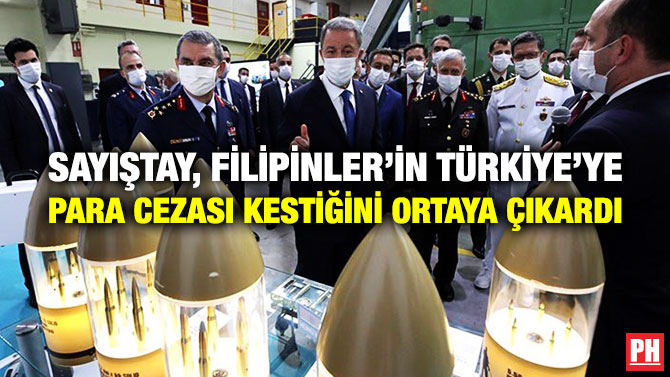 SAYIŞTAY, FİLİPİNLER’İN TÜRKİYE’YE PARA CEZASI KESTİĞİNİ ORTAYA ÇIKARDI
