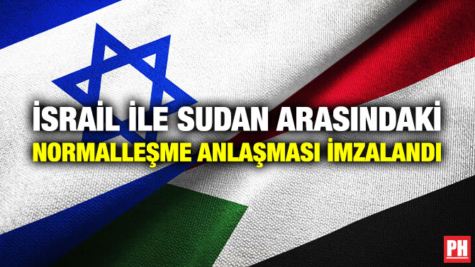 İsrail ile Sudan Arasındaki Normalleşme Anlaşması İmzalandı