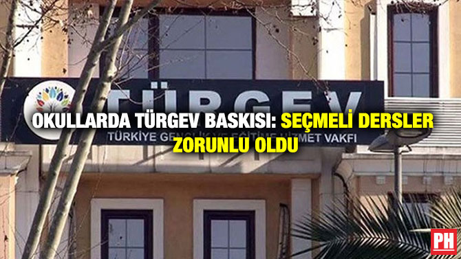 Okullarda TÜRGEV Baskısı: Seçmeli Dersler Zorunlu Oldu