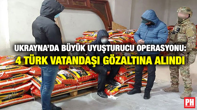 Ukrayna’da Büyük Uyuşturucu Operasyonu: 4 Türk Vatandaşı Gözaltına Alındı