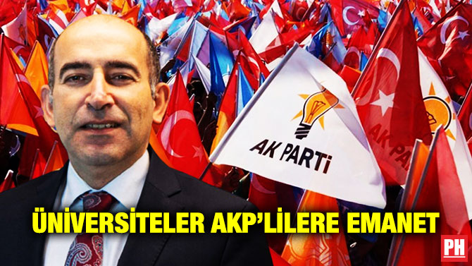 Üniversiteler AKP’lilere Emanet