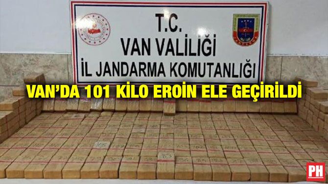 Van’da 101 Kilo Eroin Ele Geçirildi